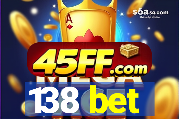 138 bet